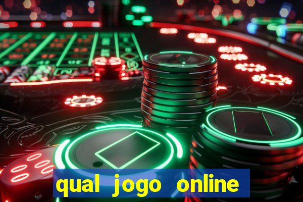 qual jogo online que ganha dinheiro de verdade