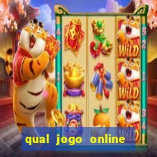 qual jogo online que ganha dinheiro de verdade