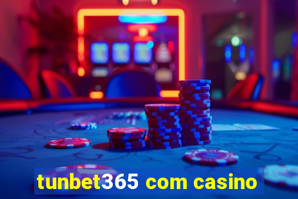 tunbet365 com casino