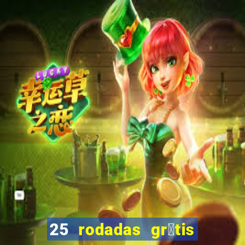 25 rodadas gr谩tis no cadastro