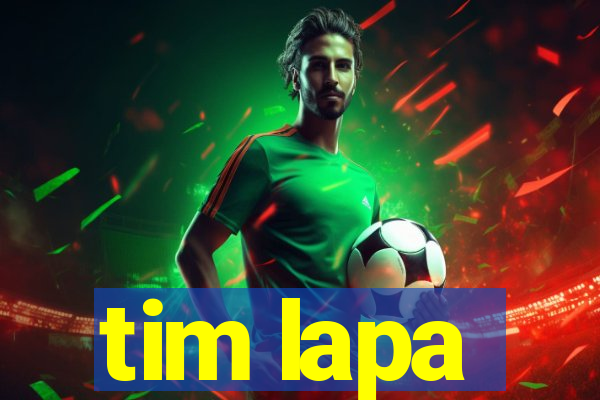 tim lapa