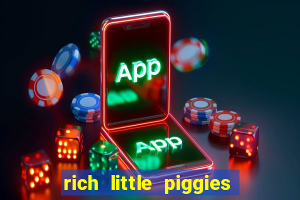 rich little piggies slot machine