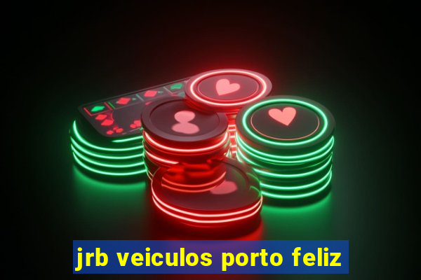 jrb veiculos porto feliz