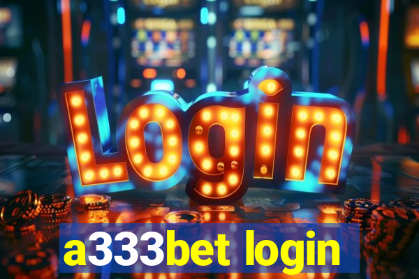 a333bet login