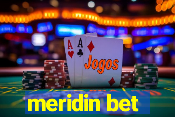 meridin bet