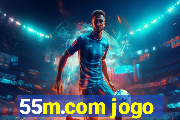 55m.com jogo