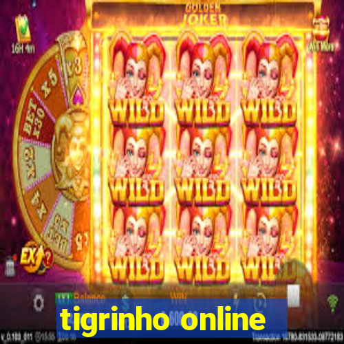 tigrinho online