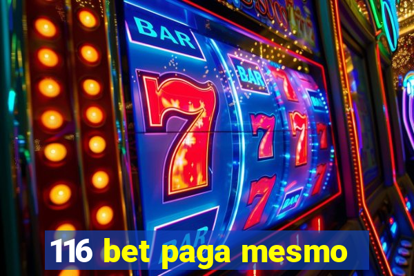 116 bet paga mesmo