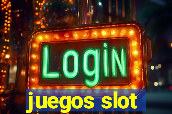 juegos slot