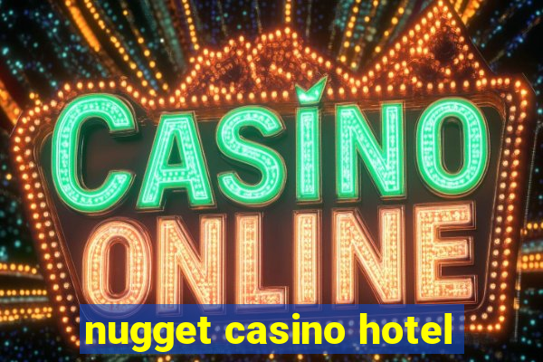 nugget casino hotel