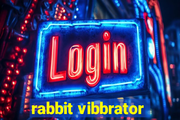 rabbit vibbrator