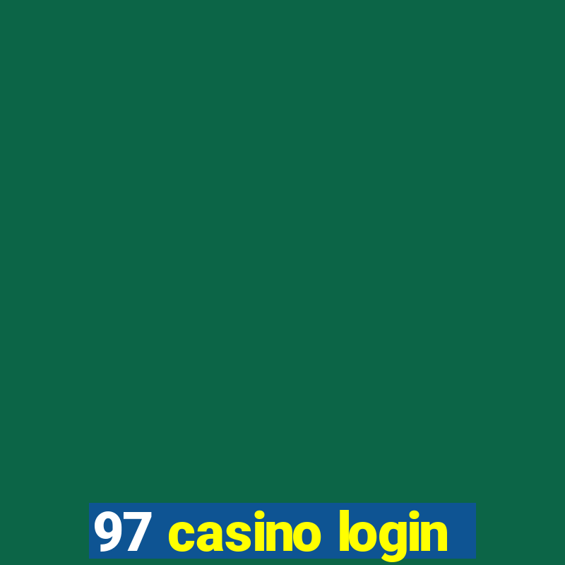 97 casino login