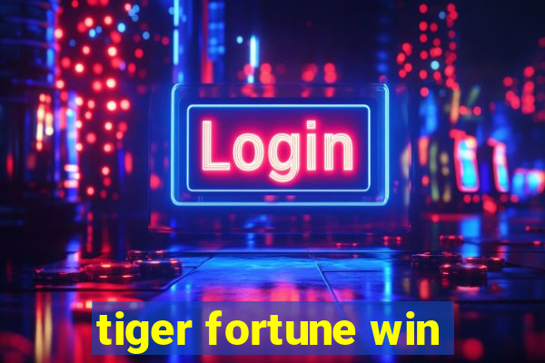 tiger fortune win