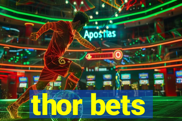 thor bets