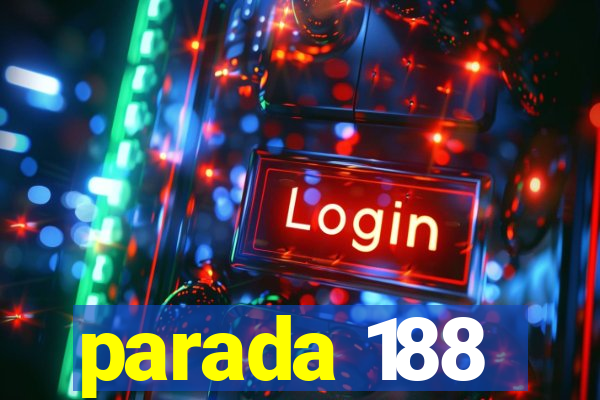 parada 188