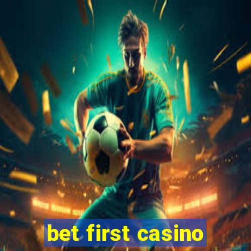 bet first casino