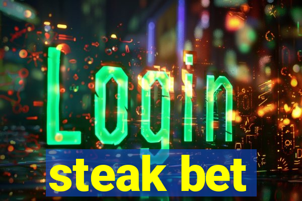 steak bet