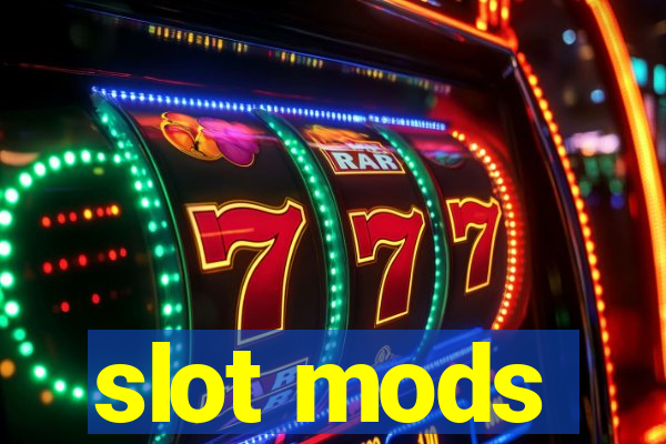 slot mods