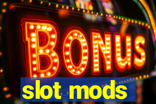 slot mods