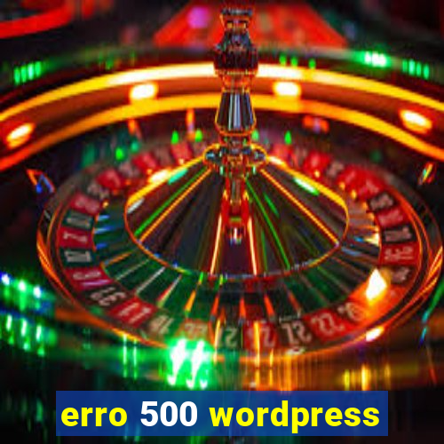 erro 500 wordpress