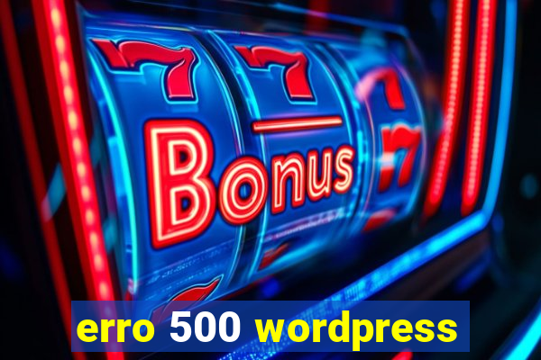 erro 500 wordpress