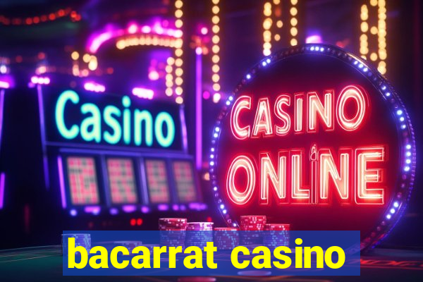 bacarrat casino