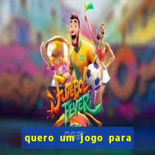 quero um jogo para ganhar dinheiro