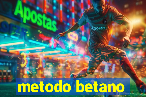 metodo betano