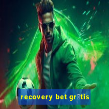 recovery bet gr谩tis