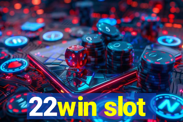 22win slot