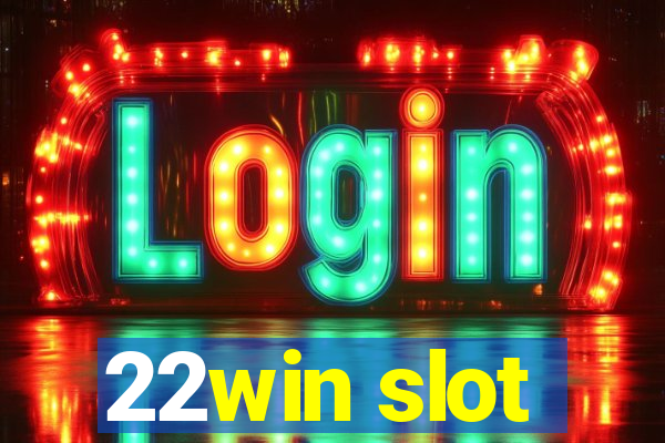 22win slot