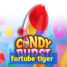 fortube tiger