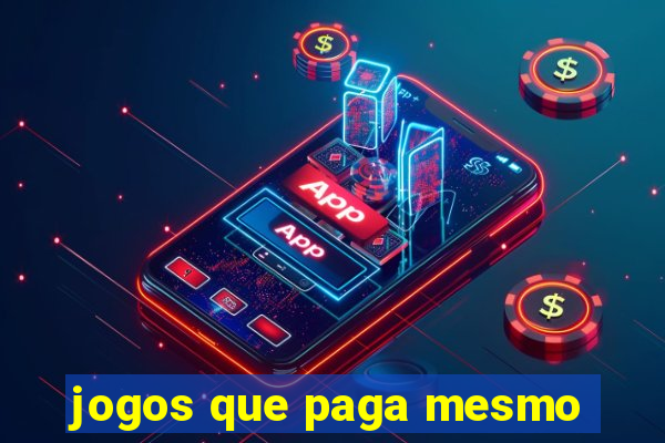 jogos que paga mesmo