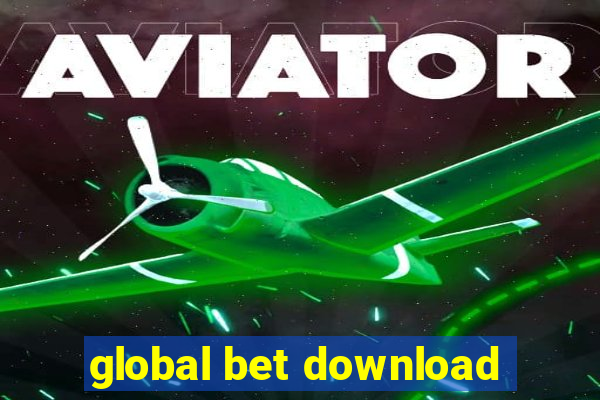 global bet download