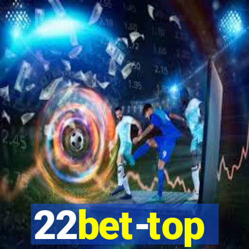 22bet-top