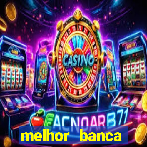 melhor banca fortune tiger