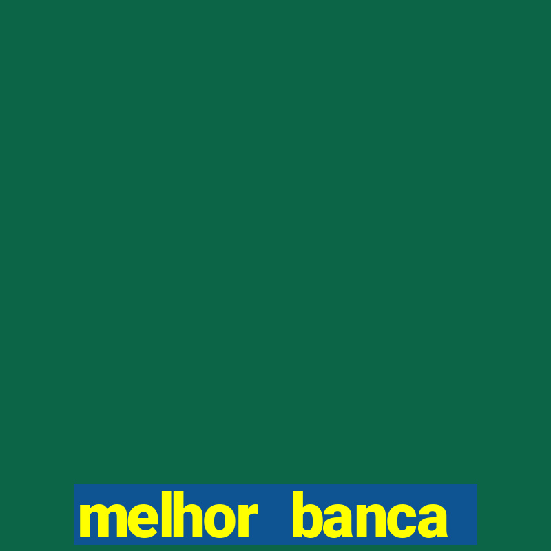 melhor banca fortune tiger