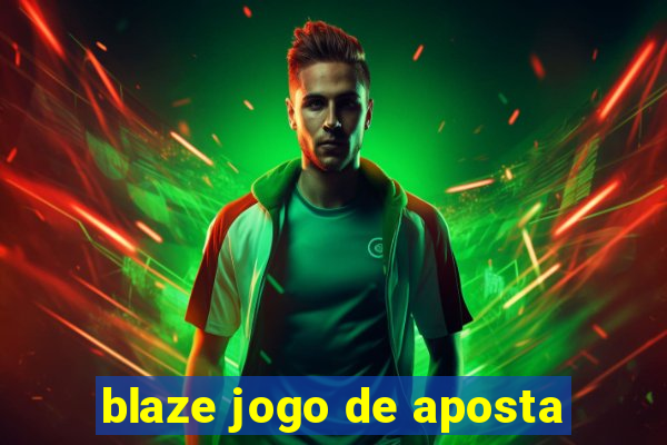 blaze jogo de aposta