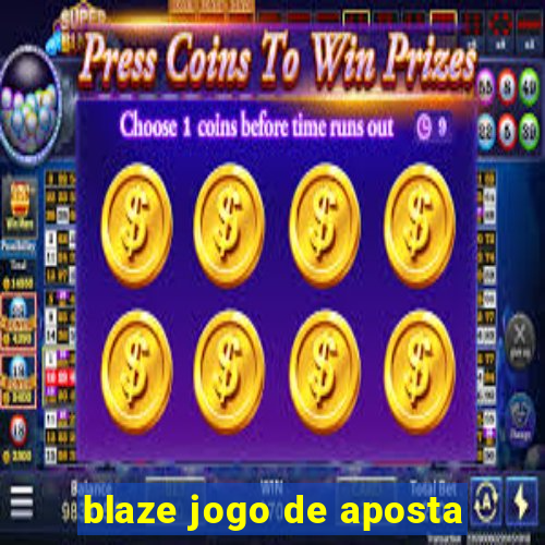 blaze jogo de aposta