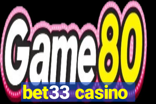 bet33 casino