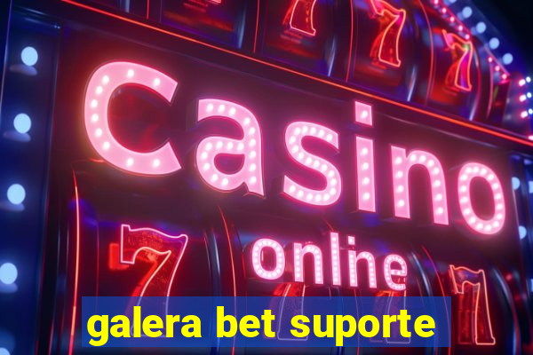 galera bet suporte