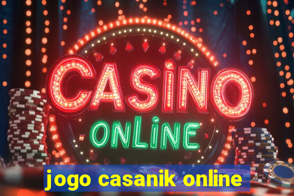 jogo casanik online