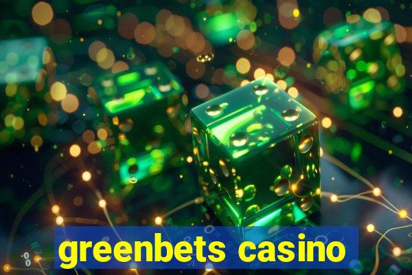 greenbets casino