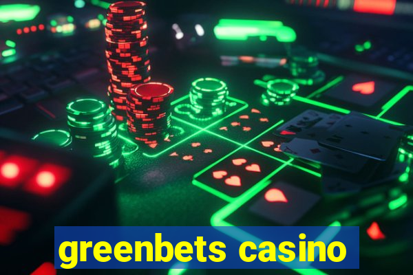 greenbets casino