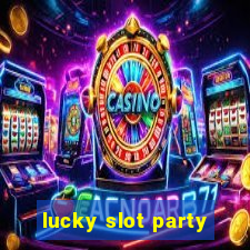 lucky slot party