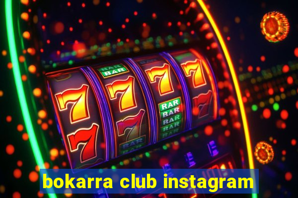 bokarra club instagram