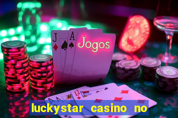 luckystar casino no deposit bonus