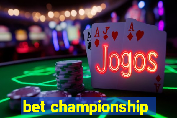 bet championship