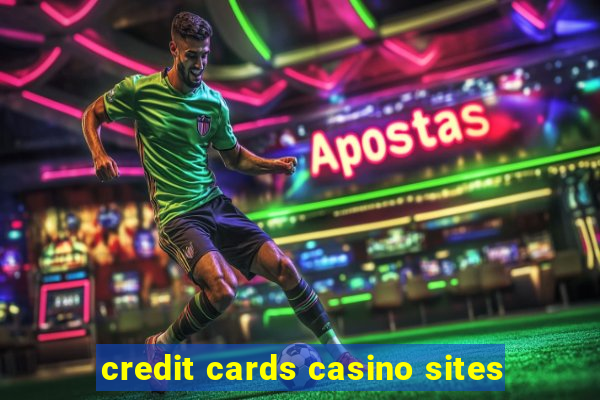 credit cards casino sites