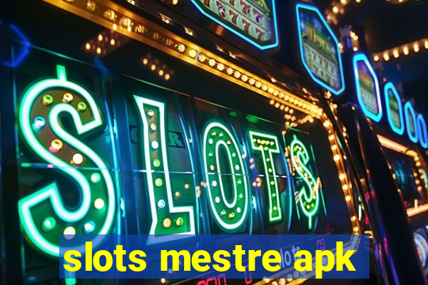 slots mestre apk